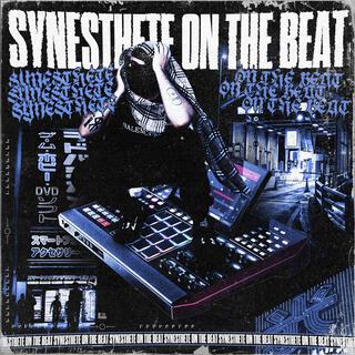 SYNESTHETE ON THE BEAT