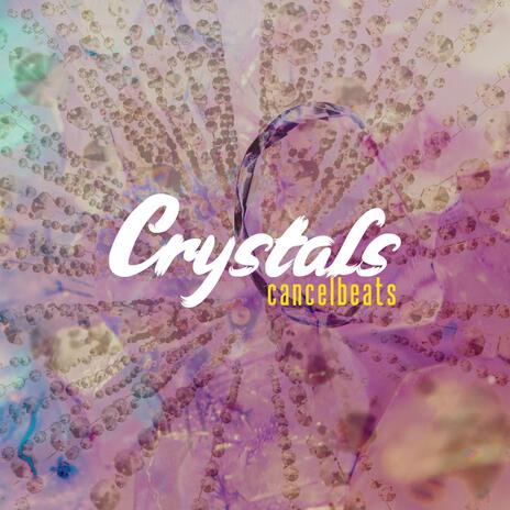 Crystals | Boomplay Music