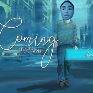 Coming (My Way) lyrics | Boomplay Music