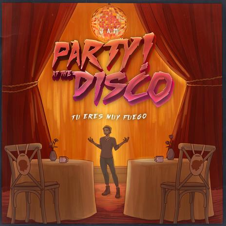 Party! At The Disco (Tu Eres Muy Fuego) (Reimagined Remix) ft. Pżyck Summit | Boomplay Music