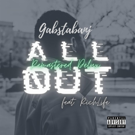 We All Out (Deluxe) (Remastered) ft. Gabstabanj & RichLife | Boomplay Music