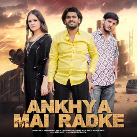 ANKHYA MAI RADKE ft. Mohini Patel, RITIK BHATI & RAHUL ORANGNAGARIYA | Boomplay Music