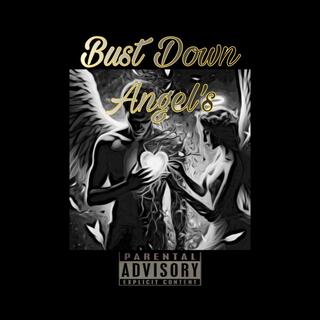 Bust Down Angel's (Radio Edit)