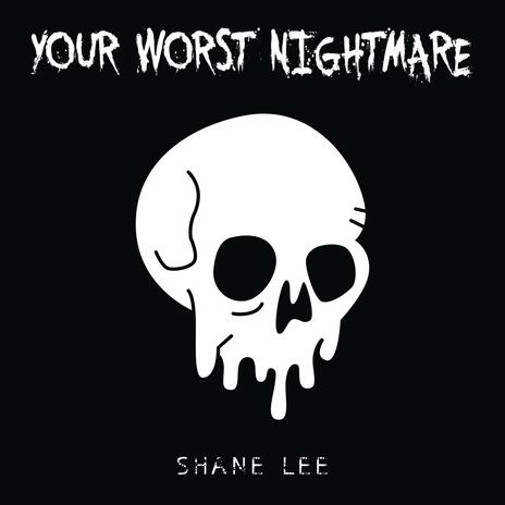 Your Worst Nightmare (Instrumental Version) | Boomplay Music