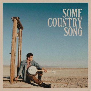 Some Country Song lyrics | Boomplay Music