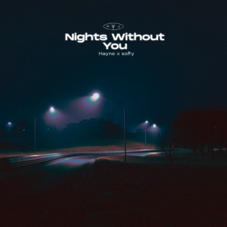 Nights Without You ft. Softy | Boomplay Music