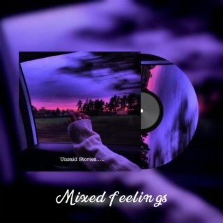 Mixed Feelings lyrics | Boomplay Music