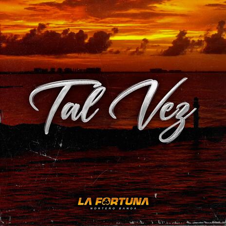 Tal Vez | Boomplay Music