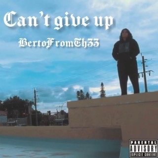 Can't give up lyrics | Boomplay Music