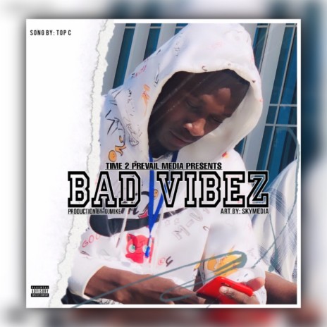 BAD VIBEZ | Boomplay Music