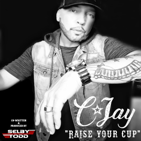 Raise Your Cup ft. C-Jay Bell | Boomplay Music