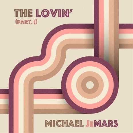 The Lovin' (Part I) | Boomplay Music