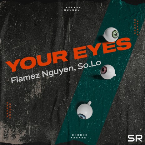 Your Eyes ft. So.Lo | Boomplay Music