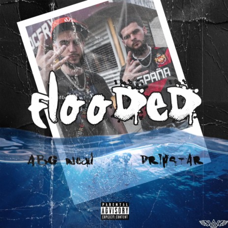 Flooded ft. ABG Neal | Boomplay Music