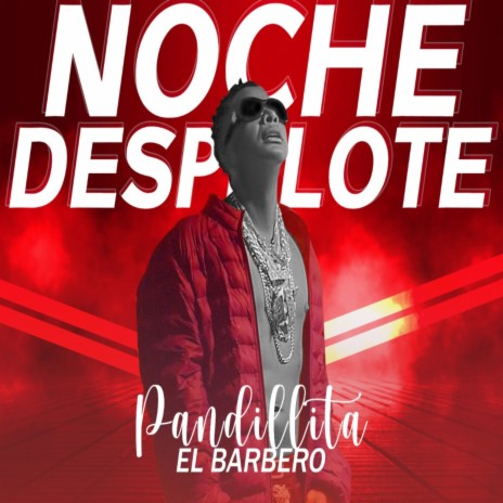 Noche de Despelote | Boomplay Music