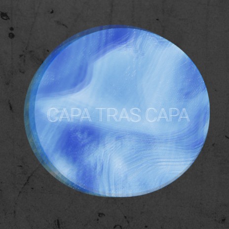 Capa Tras Capa | Boomplay Music