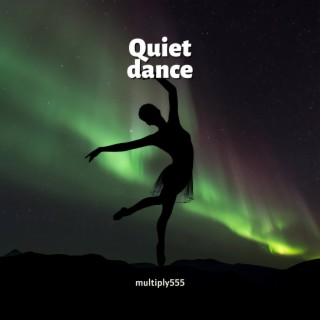 Quiet Dance