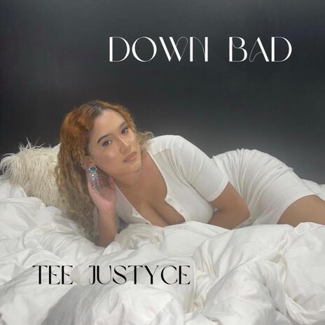 DOWN BAD | Boomplay Music