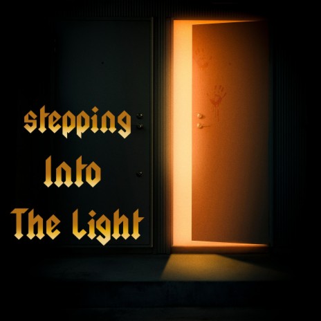 Stepping into the light | Boomplay Music