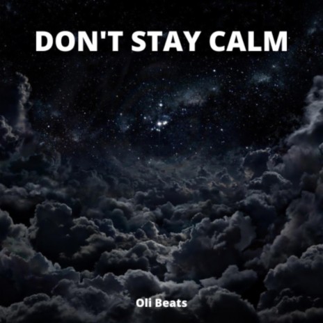 Don't Stay Calm - Aggressive Trap Beat | Boomplay Music