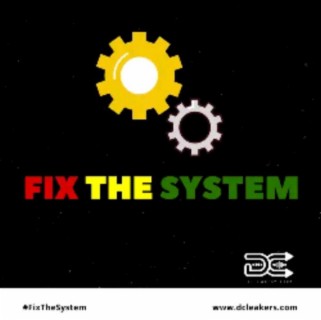 Fix The System