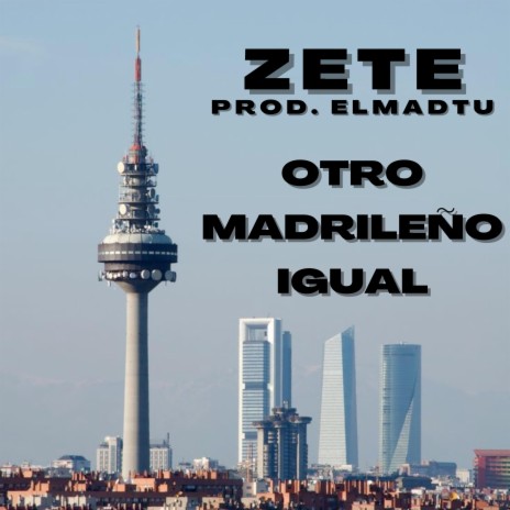 Otro Madrileño Igual ft. Elmadtu | Boomplay Music