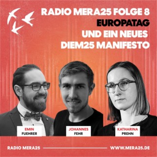 Europatag und ein neues DiEM25 Manifesto | Radio MERA25 Folge 8
