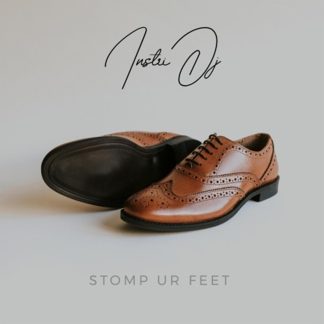 Stomp Ur Feet | Boomplay Music