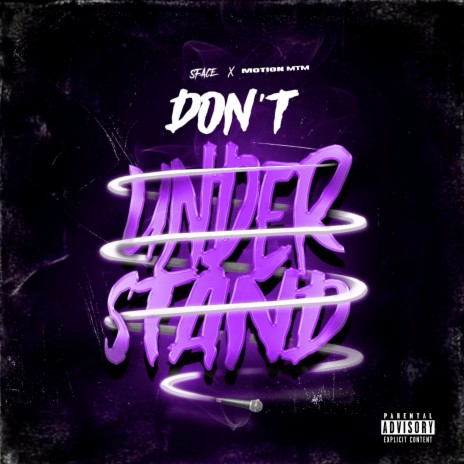 Don't Understand ft. Motion MTM