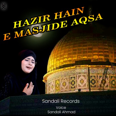 Hazir Hain E Masjide Aqsa | Boomplay Music