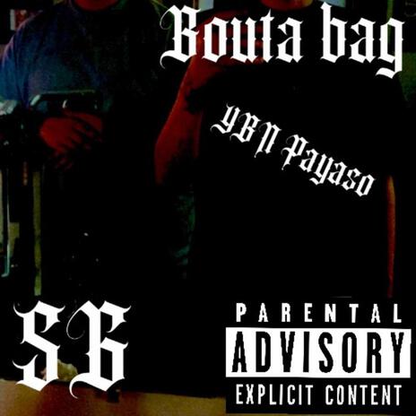 Bouta Bag | Boomplay Music