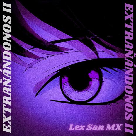 Extrañándonos II | Boomplay Music