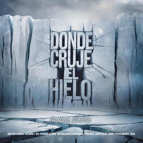 Donde cruje el hielo | Boomplay Music