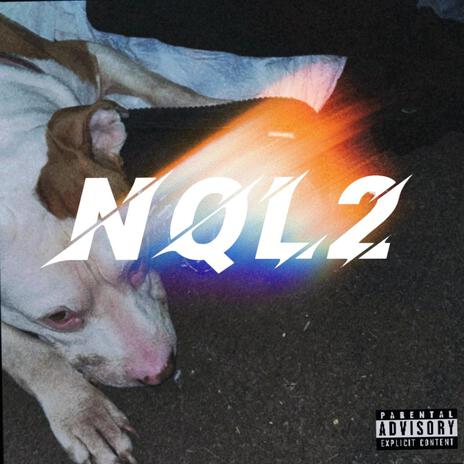 NQL2, Vol. 2 | Boomplay Music