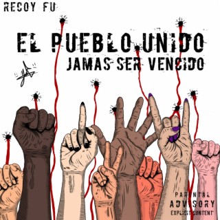 El Pueblo Unido Jamás Será Vencido