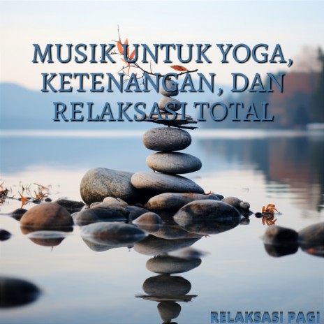 Manisnya Lagu Pengantar Tidur dari Ketentraman ft. Relaxation & Easy Listening Background Music | Boomplay Music