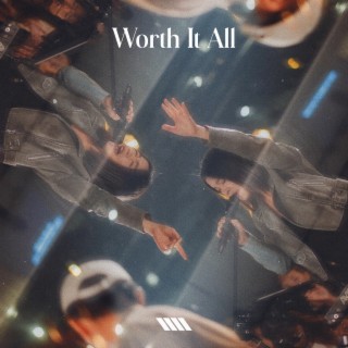 Worth It All ft. Alarice lyrics | Boomplay Music