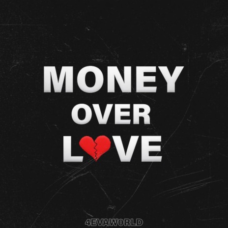 Money Over Love | Boomplay Music