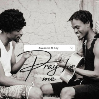 Pray for me ft. Kaysax lyrics | Boomplay Music