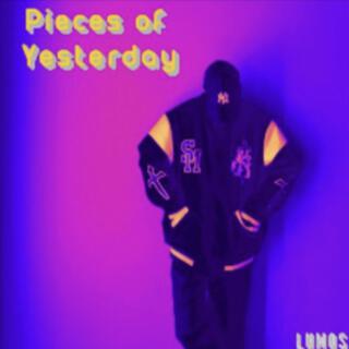 Pieces of Yesterday