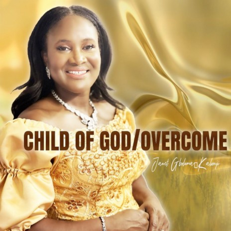 Child of God/Overcome | Boomplay Music