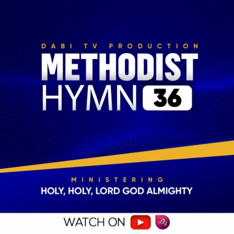 Methodist Hymn 36 (Worship song)