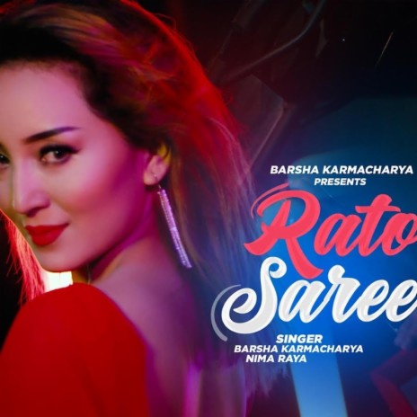 Rato Saree ft. Nima Raya | Boomplay Music