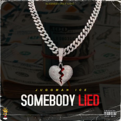 Somebody Lied | Boomplay Music