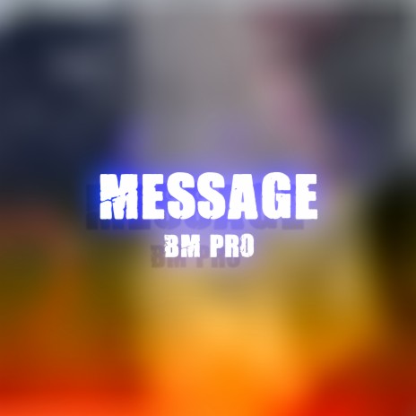 Message | Boomplay Music