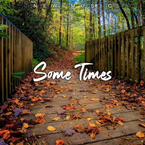 Some Times | Boomplay Music