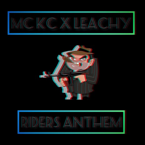 Riders Anthem ft. Leachy | Boomplay Music