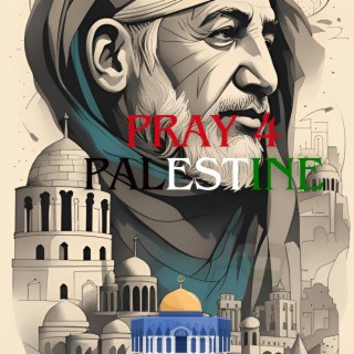 Pray 4 Palestine lyrics | Boomplay Music