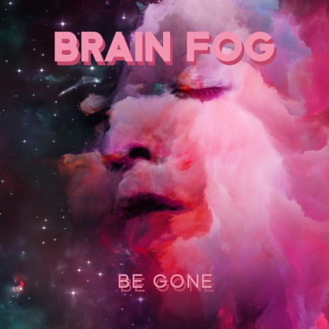 Brain Fog Be Gone