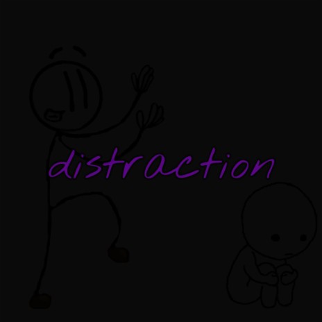 distraction